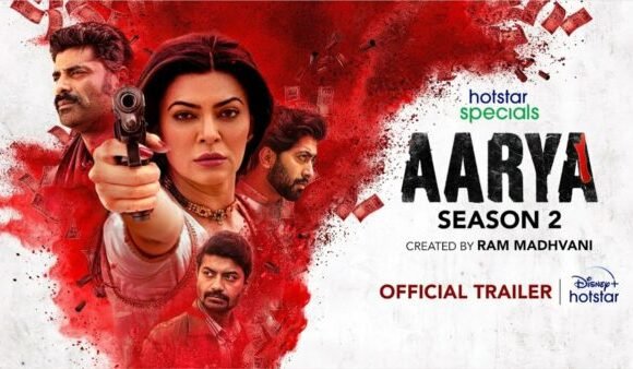 Aarya 2 crime spine chiller series trailer released  : Sushmita Sen reclassifies a ‘working mother’